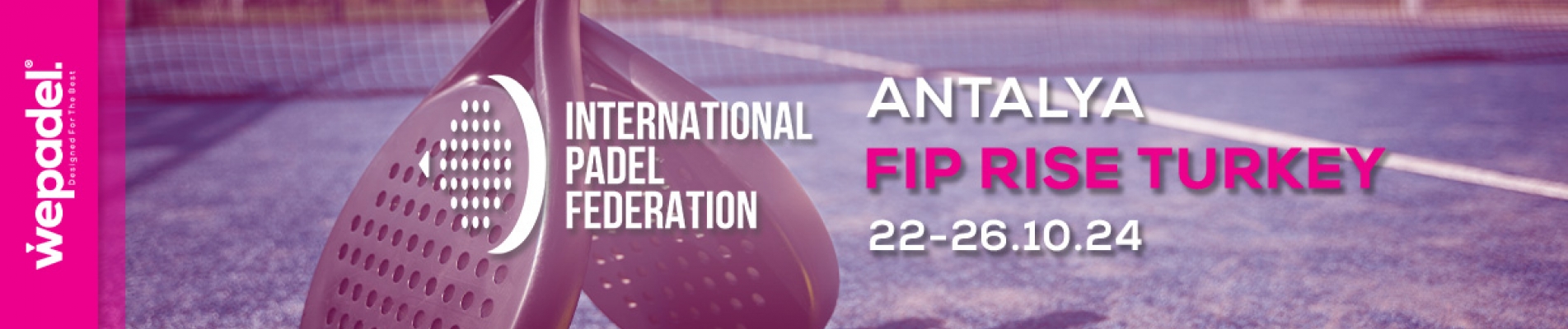 Sponsor du Tournoi FIP Rise Turkey Padel : WePadel